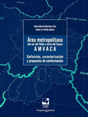 cover image of Área metropolitana del sur del Valle y Norte del Cauca –AMVACA
